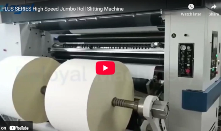 PLUS SERIES High Speed Jumbo Roll Slitting Machine
